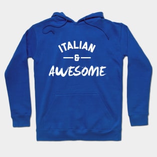 Italian and Awesome Hoodie